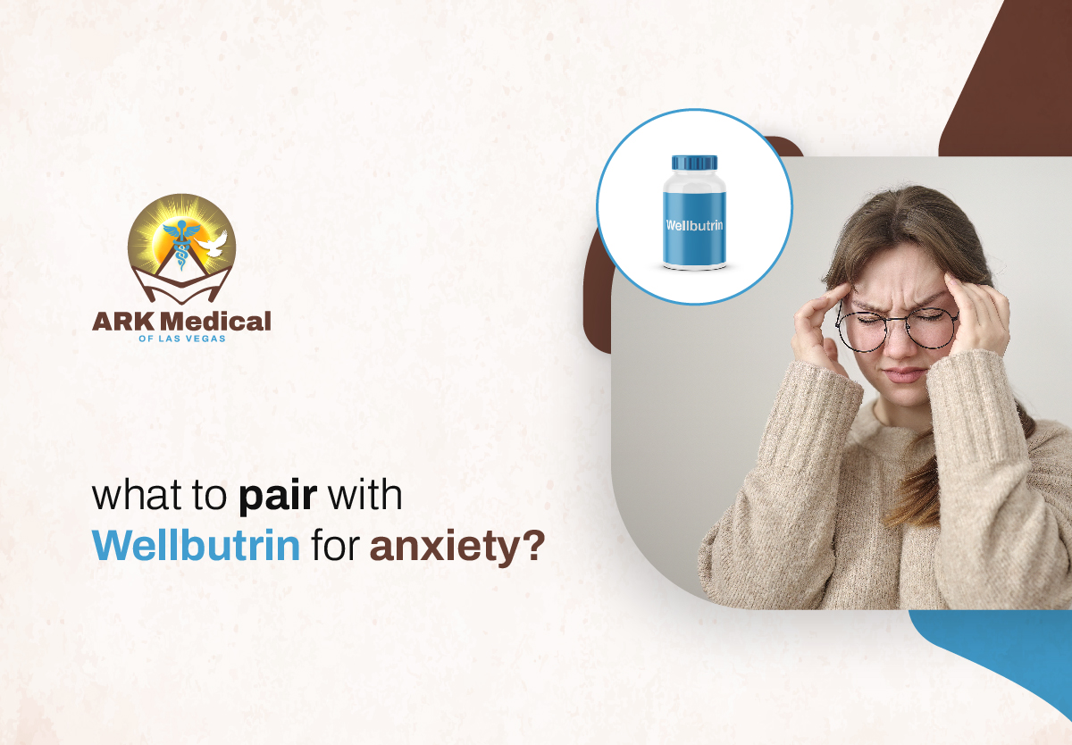 What To Pair with Wellbutrin for Anxiety