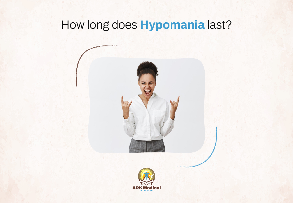 How Long Does Hypomania Last