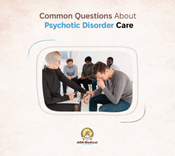 Common Questions about Psychotic Disorder Care