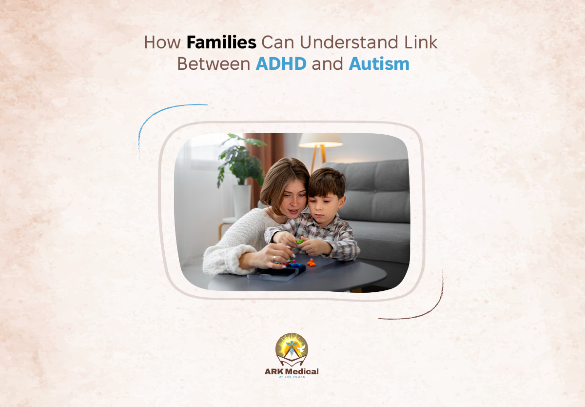 How Families Can Understand the Link between ADHD and Autism