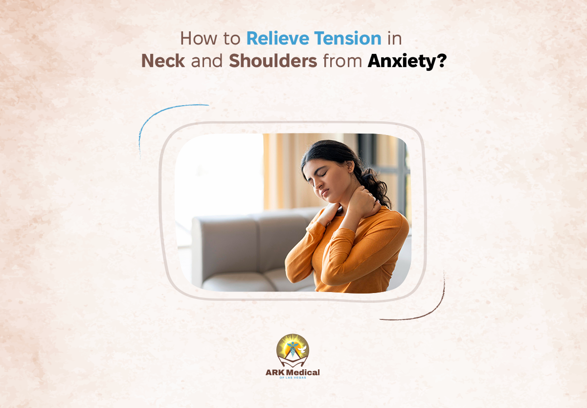 how to relieve relieve tension in neck and shoulder from anxiety