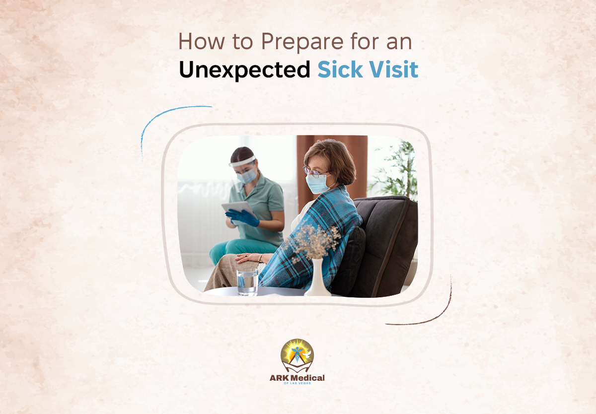 How to Prepare for an Unexpected Sick Visit