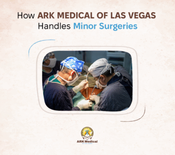 How ARK Medical of Las Vegas Handles Minor Surgeries