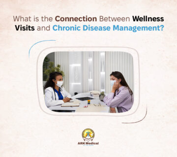 What Is the Connection Between Wellness Visits and Chronic Disease Management?