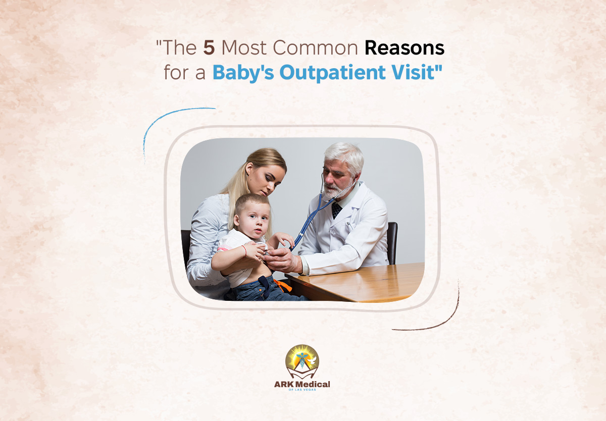 The 5 Most Common Reasons for a Baby's Outpatient Visit