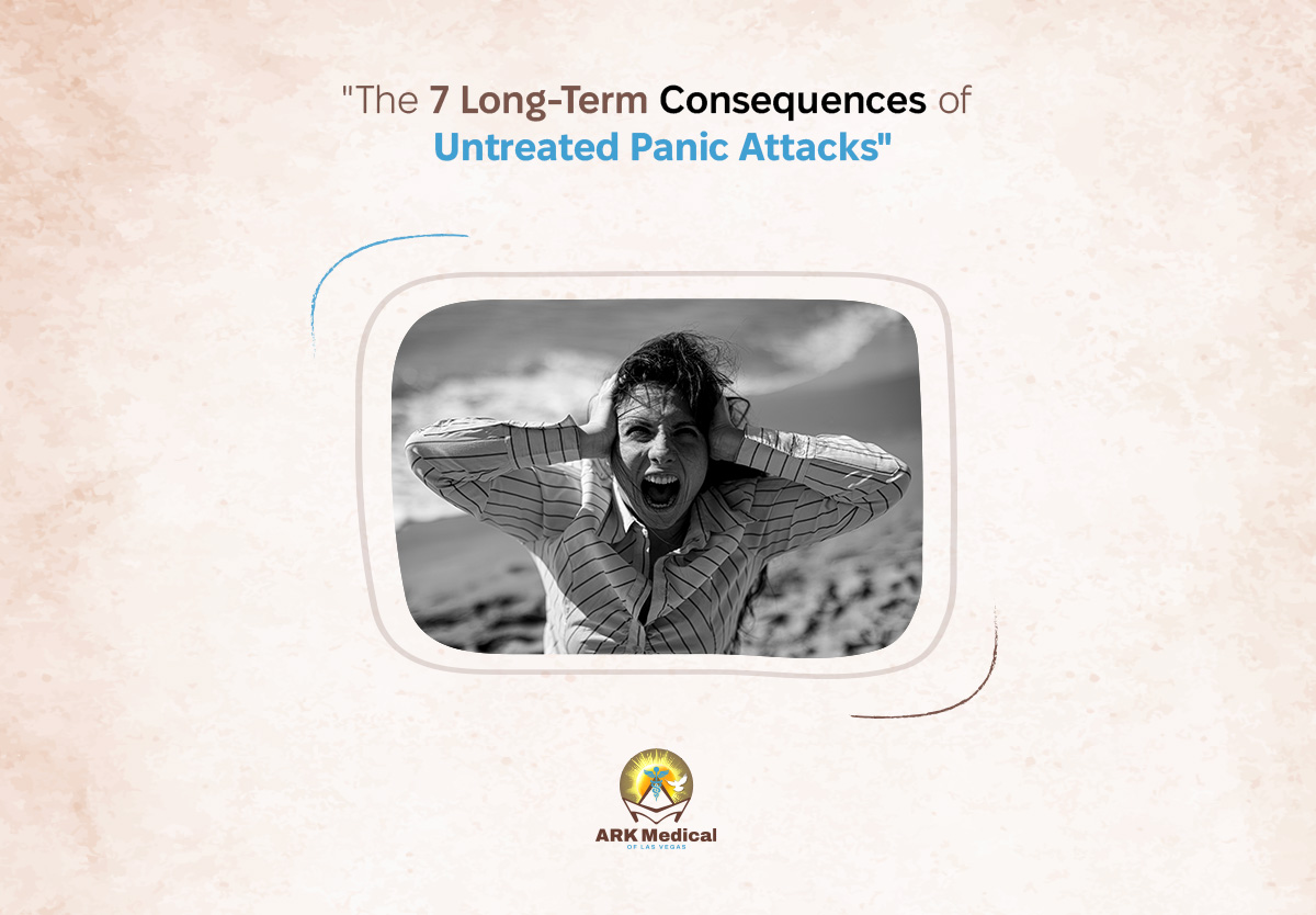 The 7 Long-Term Consequences of Untreated Panic Attacks