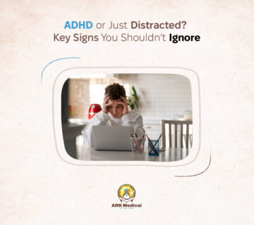 ADHD or Just Distracted? Key Signs You Shouldn’t Ignore