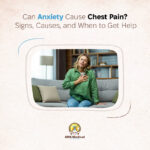 Can Anxiety Cause Chest Pain? Signs, Causes, and When to Get Help