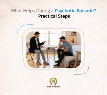What Helps During a Psychotic Episode Practical steps
