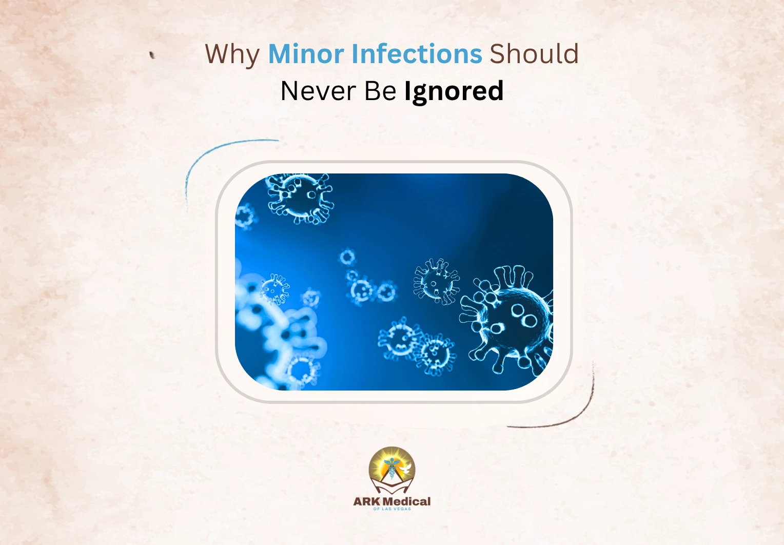 Why Minor Infections Should Never Be Ignored