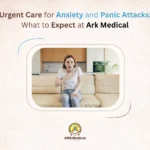 Urgent Care for Anxiety and Panic Attacks What to Expect at Ark Medical 1