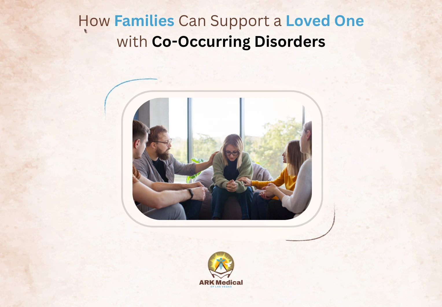 How Families Can Support a Loved One with Co Occurring Disorders 1