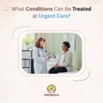 What Conditions Can Be Treated at Urgent Care?